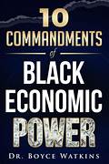 10 Commandments of Black Economic Power